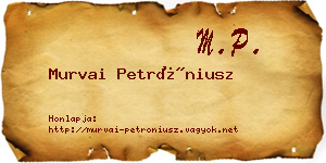 Murvai Petróniusz névjegykártya
